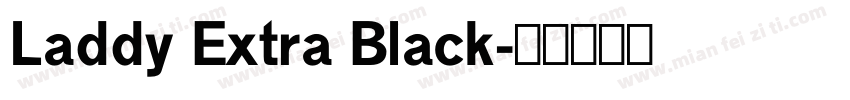 Laddy Extra Black字体转换